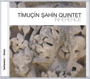 Timucin -Quintet- Sahin - Inherence ryhmässä CD @ Bengans Skivbutik AB (3930105)