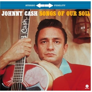 Johnny Cash - Songs Of Our Soil ryhmässä VINYYLI @ Bengans Skivbutik AB (3930147)