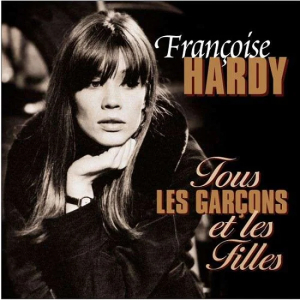 Hardy Francoise - Tous Les Garcons Et Les Filles -Hq- ryhmässä VINYYLI @ Bengans Skivbutik AB (3930197)