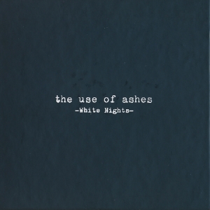 Use Of Ashes - White Nights =Trilogy Box= ryhmässä CD @ Bengans Skivbutik AB (3930219)