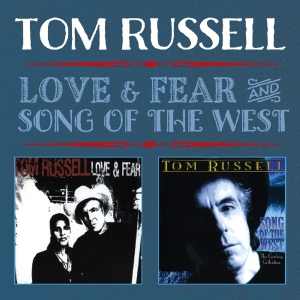 Russell Tom - Love & Fear/Song Of The West ryhmässä CD @ Bengans Skivbutik AB (3930335)