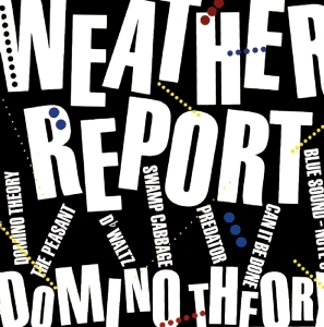 Weather Report - Domino Theory ryhmässä CD @ Bengans Skivbutik AB (3930439)