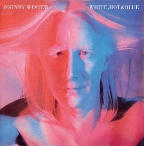 Johnny Winter - White, Hot & Blue ryhmässä CD @ Bengans Skivbutik AB (3930440)