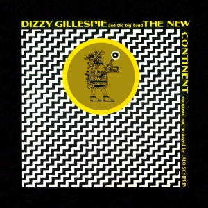 Gillespie Dizzy - New Continent + 4 ryhmässä CD @ Bengans Skivbutik AB (3930481)