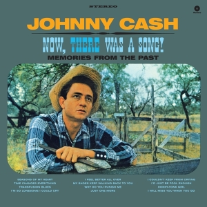 Johnny Cash - Now, There Was A Song! ryhmässä VINYYLI @ Bengans Skivbutik AB (3930655)