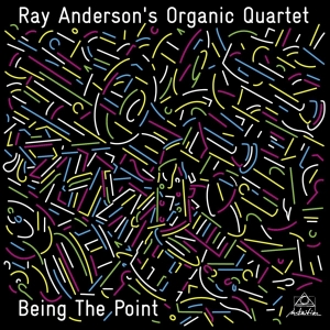 Ray Anderson - Organic Quartet ryhmässä CD @ Bengans Skivbutik AB (3930709)