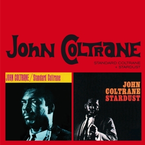 John Coltrane Quartet - Standard Coltrane+Stardus ryhmässä CD @ Bengans Skivbutik AB (3930722)