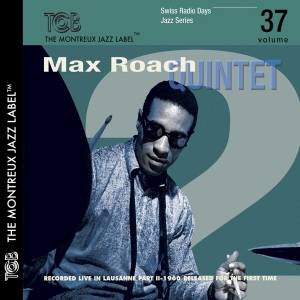 Roach Max -Quintet- - Swiss Radio Jazz Series Vol.37 ryhmässä CD @ Bengans Skivbutik AB (3930749)