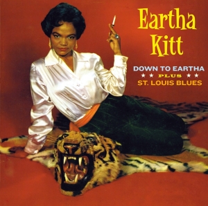 Eartha Kitt - Down To Eartha/St. Louis Blues ryhmässä CD @ Bengans Skivbutik AB (3930752)