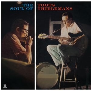 Toots Thielemans - Soul Of Toots Thielemans ryhmässä VINYYLI @ Bengans Skivbutik AB (3930764)