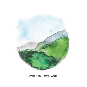 Wolf In Loveland - Wolf In Loveland ryhmässä CD @ Bengans Skivbutik AB (3930786)