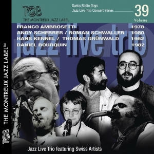 Jazz Live Trio - Swiss Radio Days - Live Concert Series ryhmässä CD @ Bengans Skivbutik AB (3930789)