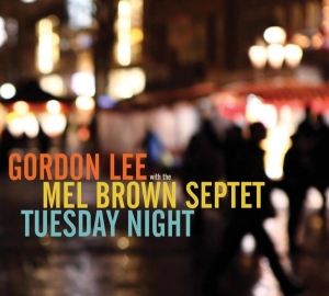 Lee Gordon - Tuesday Night ryhmässä CD @ Bengans Skivbutik AB (3930793)