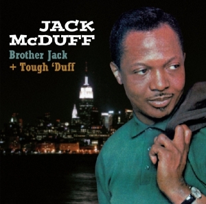 Jack Mcduff - Brother Jack & Tough Duff ryhmässä CD @ Bengans Skivbutik AB (3930830)