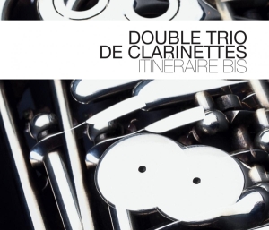 Double Trio De Clarinettes - Itineraire Bis ryhmässä CD @ Bengans Skivbutik AB (3930936)