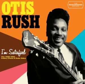 Rush Otis - I'm Satisfied ryhmässä CD @ Bengans Skivbutik AB (3931038)