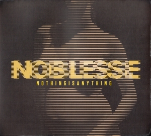 Noblesse - Nothing Is Anything ryhmässä CD @ Bengans Skivbutik AB (3931086)