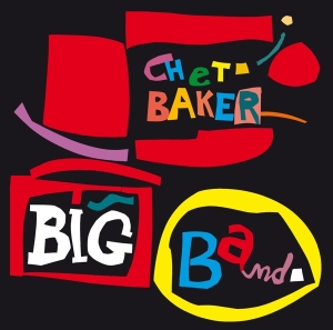 Chet Baker - Big Band ryhmässä Minishops / Chet Baker @ Bengans Skivbutik AB (3931170)