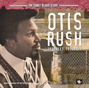 Rush Otis - Sonet Blues Story ryhmässä CD @ Bengans Skivbutik AB (3931192)