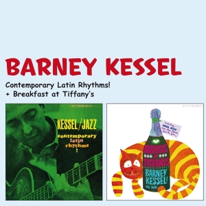 Barney Kessel - Contemporary Latin Rhythms/Breakfast At Tiffany's ryhmässä CD @ Bengans Skivbutik AB (3931206)