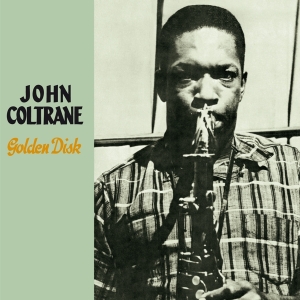 John Coltrane - Golden Disk ryhmässä CD @ Bengans Skivbutik AB (3931209)