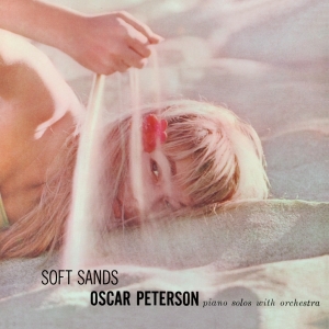 Oscar Peterson - Soft Sands + Plays 'My Fair Lady' + 1 ryhmässä CD @ Bengans Skivbutik AB (3931316)