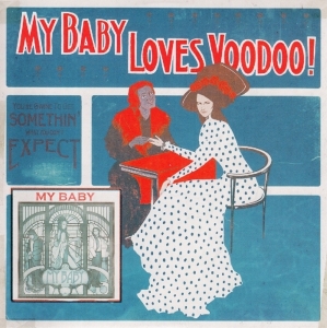 My Baby - Loves Voodoo! ryhmässä CD @ Bengans Skivbutik AB (3931350)