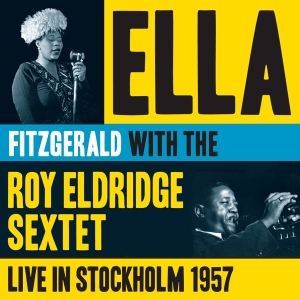 Fitzgerald Ella - Live In Stockholm 1957 ryhmässä CD @ Bengans Skivbutik AB (3931387)