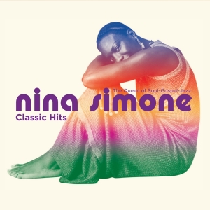 Nina Simone - Classic Hits ryhmässä CD @ Bengans Skivbutik AB (3931397)