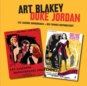 Art Blakey & Duke Jordan - Les Liaisons Dangereuses + Des Femmes Disparaissent ryhmässä CD @ Bengans Skivbutik AB (3931399)