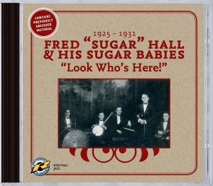 Fred & His Sugar Babies Hall - Look Who's Here! ryhmässä CD @ Bengans Skivbutik AB (3931449)