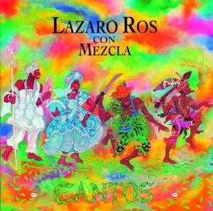 Lazaro Ros - Cantos ryhmässä CD @ Bengans Skivbutik AB (3931484)