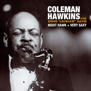 Hawkins Coleman - Night Hawk + Very Saxy ryhmässä CD @ Bengans Skivbutik AB (3931514)