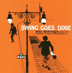 Roy Eldridge - Swing Goes Dixie ryhmässä CD @ Bengans Skivbutik AB (3931533)