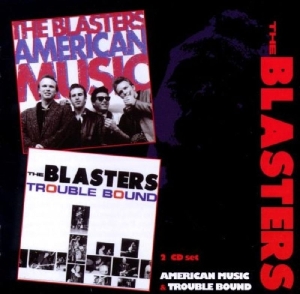 Blasters - American Music/Trouble Bound ryhmässä CD @ Bengans Skivbutik AB (3931583)