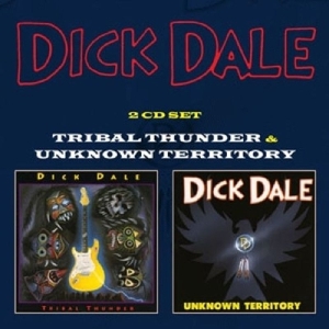 Dick Dale - Tribal Thunder/Unknown Territory ryhmässä CD @ Bengans Skivbutik AB (3931584)