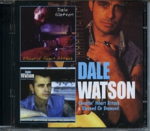 Dale & His Lone Stars Watson - Cheatin' Heart Attack / Blessed Or Damned ryhmässä CD @ Bengans Skivbutik AB (3931625)