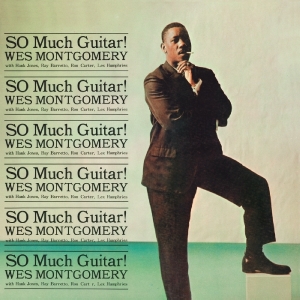 Wes Montgomery - So Much Guitar ryhmässä CD @ Bengans Skivbutik AB (3931690)