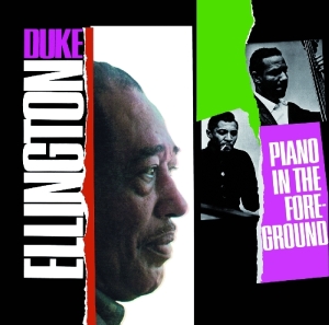 Duke Ellington - Piano In The Foreground ryhmässä CD @ Bengans Skivbutik AB (3931692)