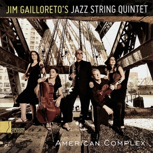 Gailloreto Jim -Jazz String Quintet- - American Complex ryhmässä CD @ Bengans Skivbutik AB (3931712)