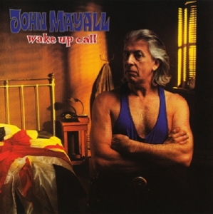 John & The Bluesbreake Mayall - Wake Up Call ryhmässä Minishops / John Mayall @ Bengans Skivbutik AB (3931779)