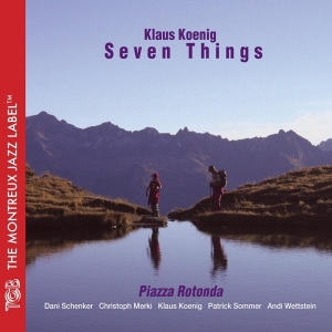 Koenig Klaus -Seven Things- - Piazza Rotonda ryhmässä CD @ Bengans Skivbutik AB (3931782)