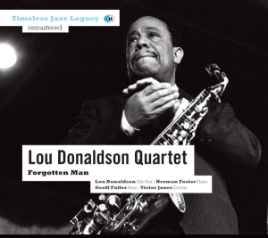 Lou Donaldson Quartet - Forgotten Man ryhmässä CD @ Bengans Skivbutik AB (3931794)