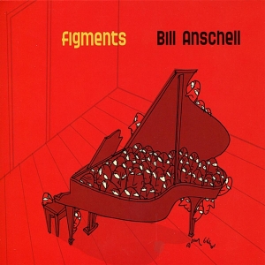 Anschell Bill - Figments ryhmässä CD @ Bengans Skivbutik AB (3931940)