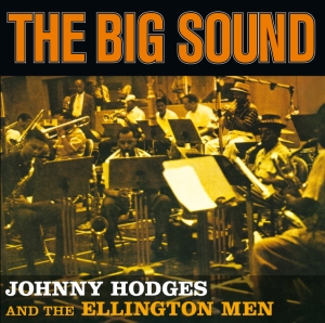 Johnny Hodges - Big Sound + 4 ryhmässä CD @ Bengans Skivbutik AB (3931962)