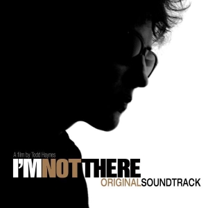 Original Motion Picture Soundt - I'm Not There ryhmässä ME SUOSITTELEMME / Musiikkiboksit @ Bengans Skivbutik AB (3931967)