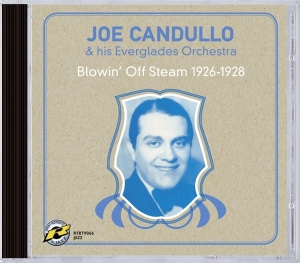 Joe Candullo - Blowin' Off Steam 1926-1928 ryhmässä CD @ Bengans Skivbutik AB (3932016)