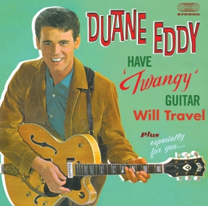 Duane Eddy - Have Twangy Guitar Will Travel ryhmässä CD @ Bengans Skivbutik AB (3932020)