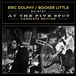 Eric Dolphy - At The Five Spot Complete Edition ryhmässä CD @ Bengans Skivbutik AB (3932050)