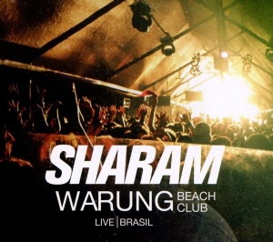 Sharam - Warung Beach Club/Live In ryhmässä CD @ Bengans Skivbutik AB (3932062)